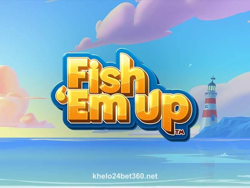 Fish 'Em Up
